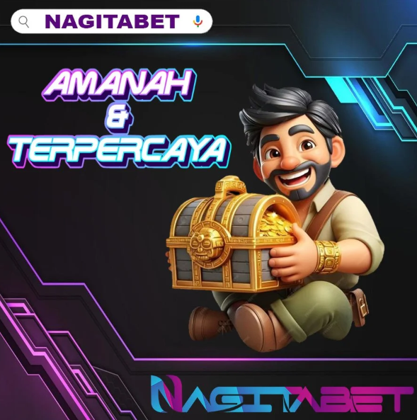 NAGITABET: LOGIN LINK ALTERNATIF NAGITABET SLOT GACOR MODAL RECEH JADI SULTAN